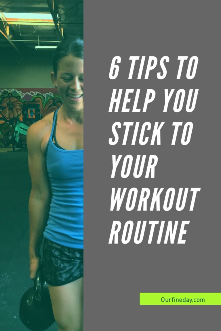 6 Tips to Help You Stick to a Workout Routine
