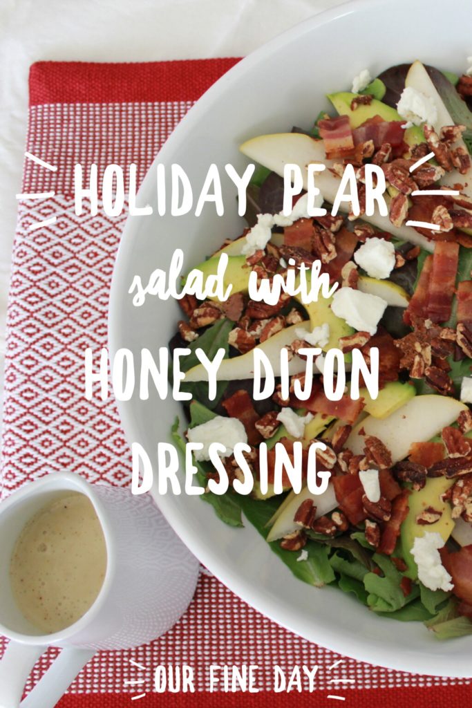 Holiday Pear Salad with Honey Dijon Dressing