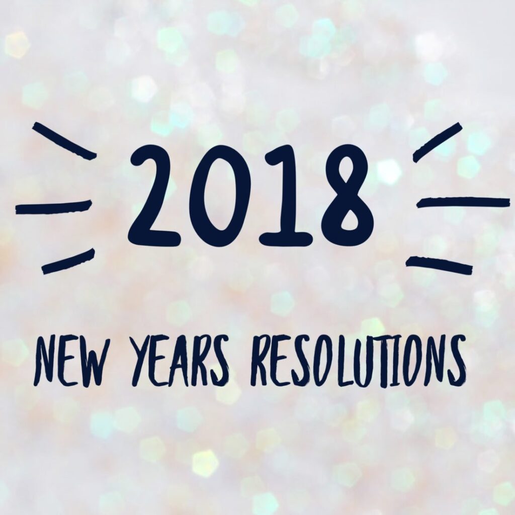 Thoughts About New Years Resolutions