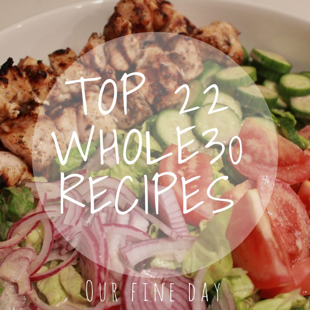 Top 22 Whole30 Recipes