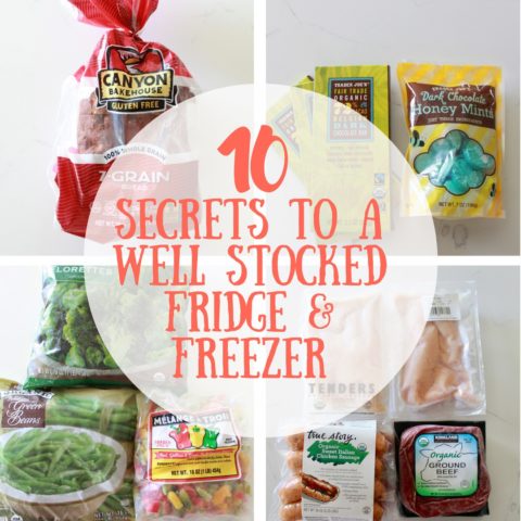 10 Secrets to a Well-Stocked (Gluten Free) Fridge and Freezer